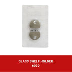 Glass Shelf Holder 6039