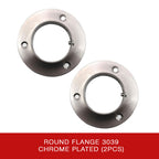 Round Flange 3039 CP (2pcs)
